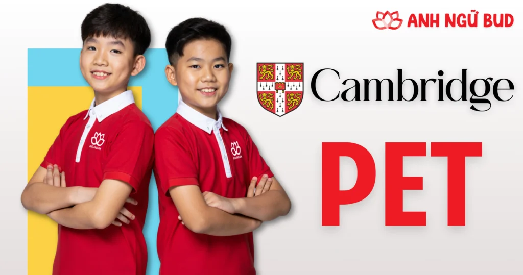 Anh Ngữ BUD - Luyện Thi Cambridge PET