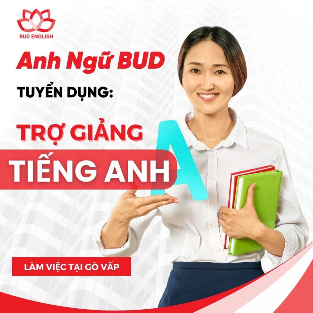 Anh Ngữ BUD Tuyển Dụng - Trợ giảng