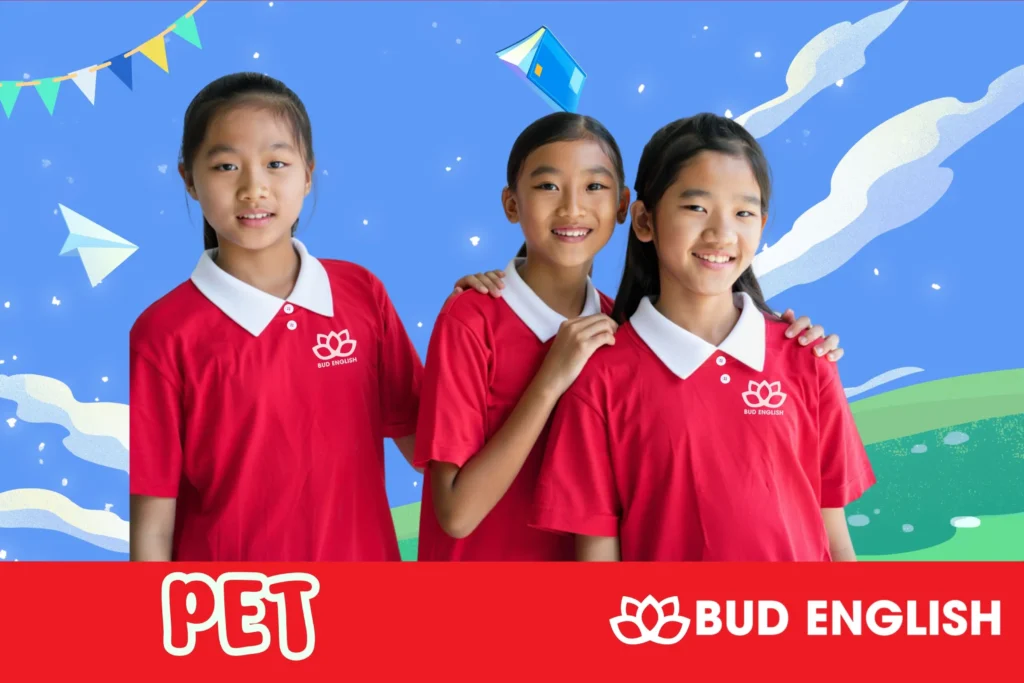 Anh Ngữ BUD - Khoá học PET