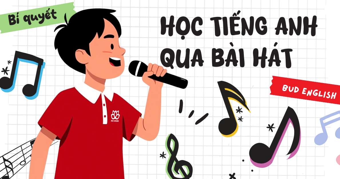 Bí quyết học tiếng Anh cho trẻ qua bài hát hiệu quả nhất