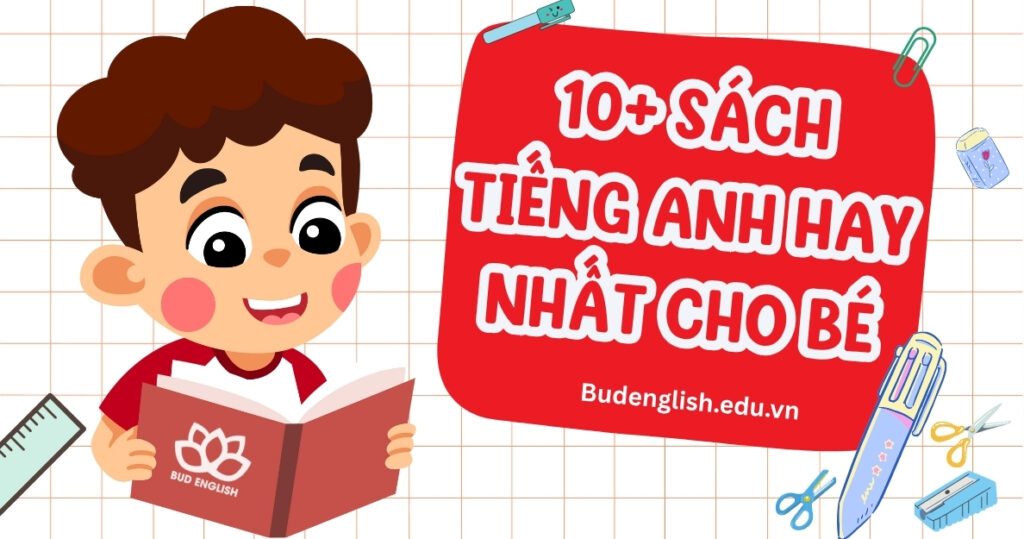 10+ Sách tiếng Anh hay nhất cho bé