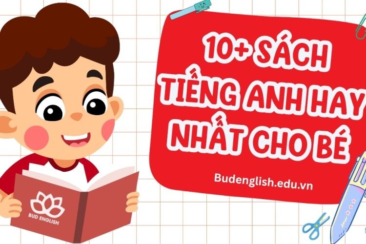 10+ Sách tiếng Anh hay nhất cho bé