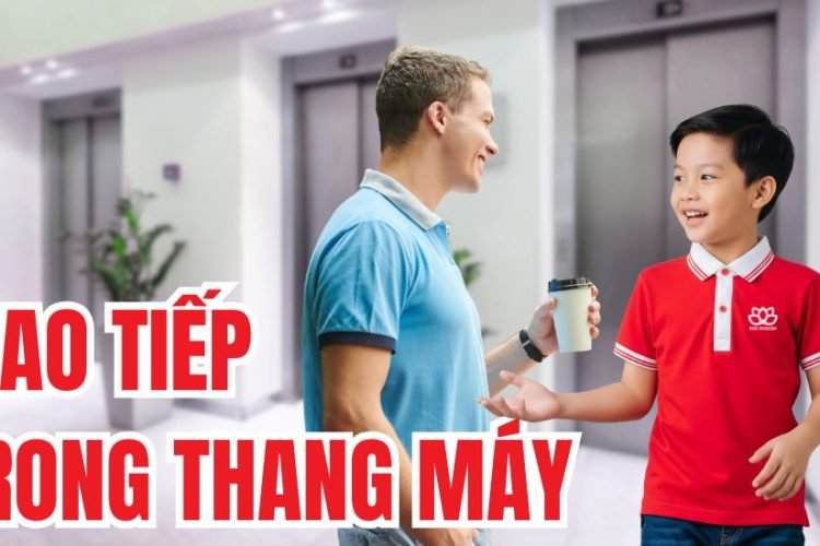 Cách bé tự tin chào người nước ngoài trong thang máy Hướng dẫn chi tiết
